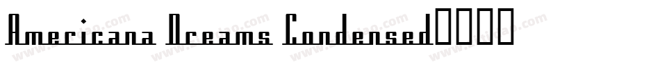 Americana Dreams Condensed字体转换